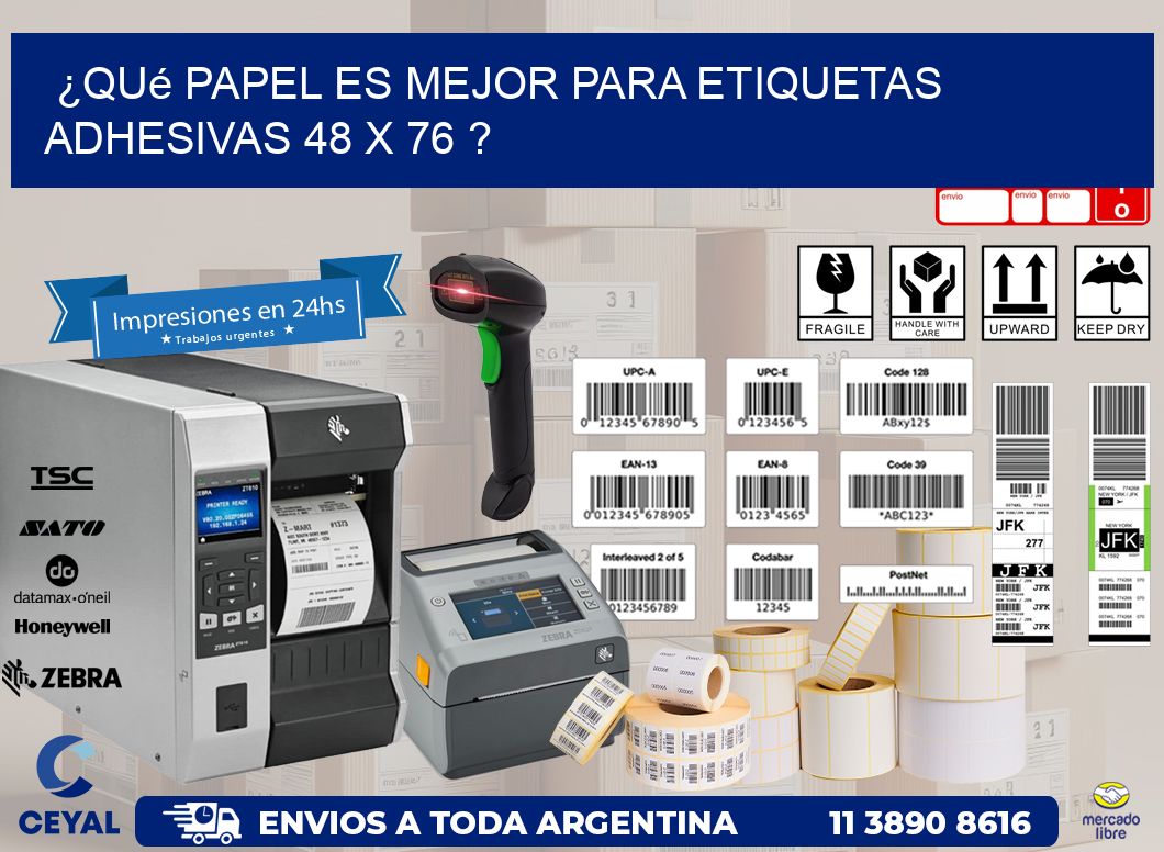 ¿Qué papel es mejor para etiquetas adhesivas 48 x 76 ?