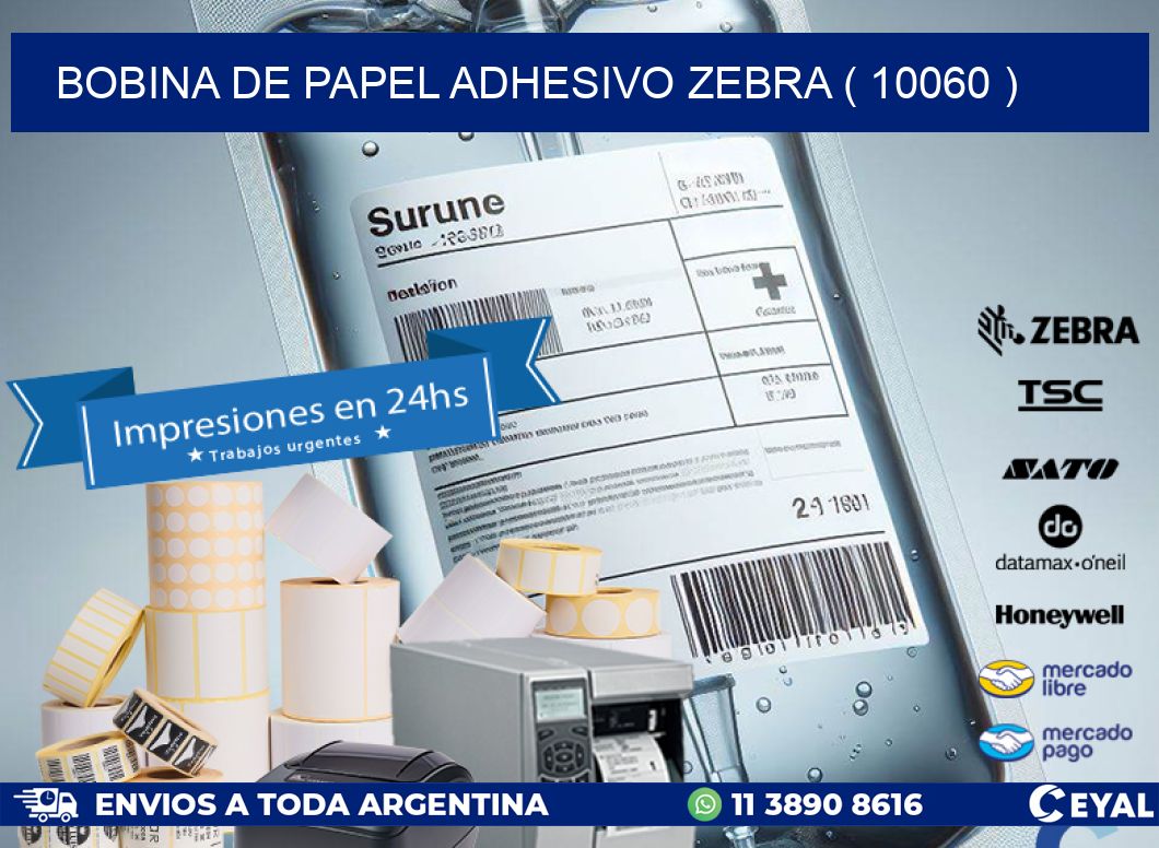 BOBINA DE PAPEL ADHESIVO ZEBRA ( 10060 )