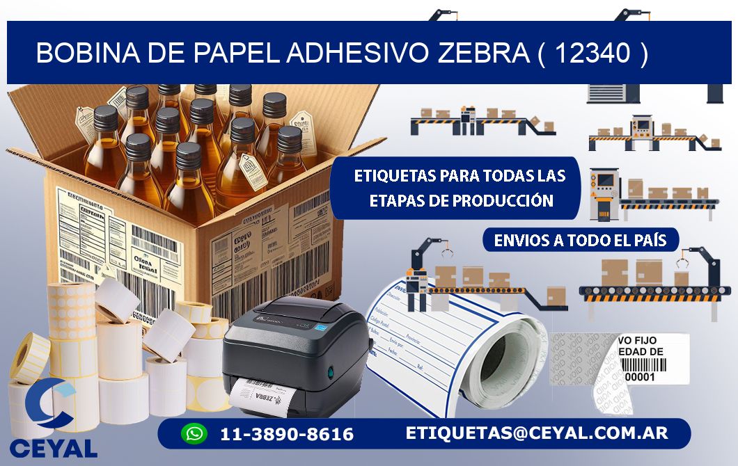 BOBINA DE PAPEL ADHESIVO ZEBRA ( 12340 )