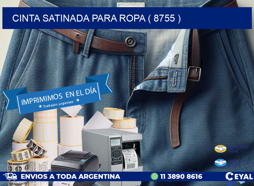 CINTA SATINADA PARA ROPA ( 8755 )