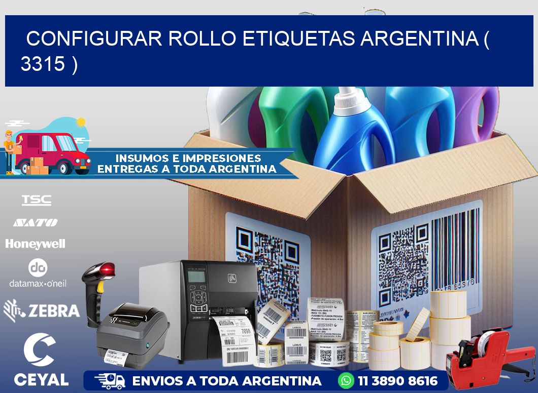 CONFIGURAR ROLLO ETIQUETAS ARGENTINA ( 3315 )