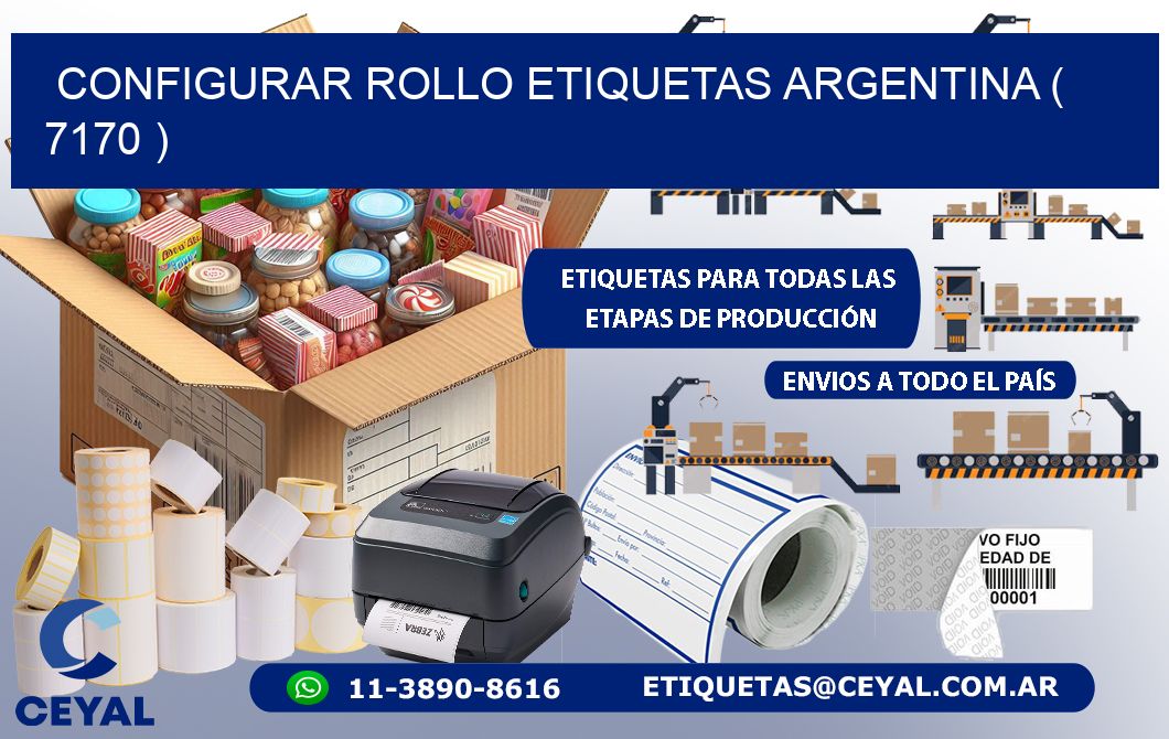 CONFIGURAR ROLLO ETIQUETAS ARGENTINA ( 7170 )