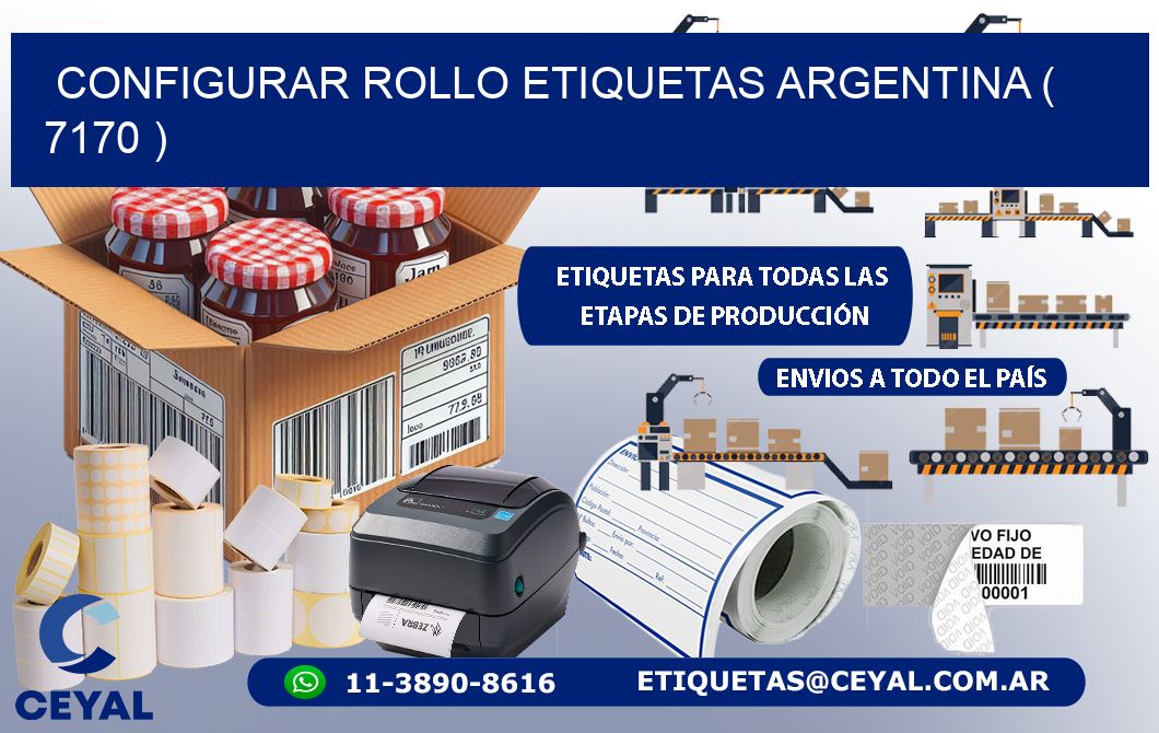 CONFIGURAR ROLLO ETIQUETAS ARGENTINA ( 7170 )