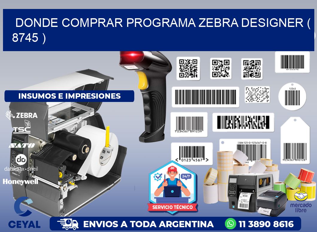 DONDE COMPRAR PROGRAMA ZEBRA DESIGNER ( 8745 )