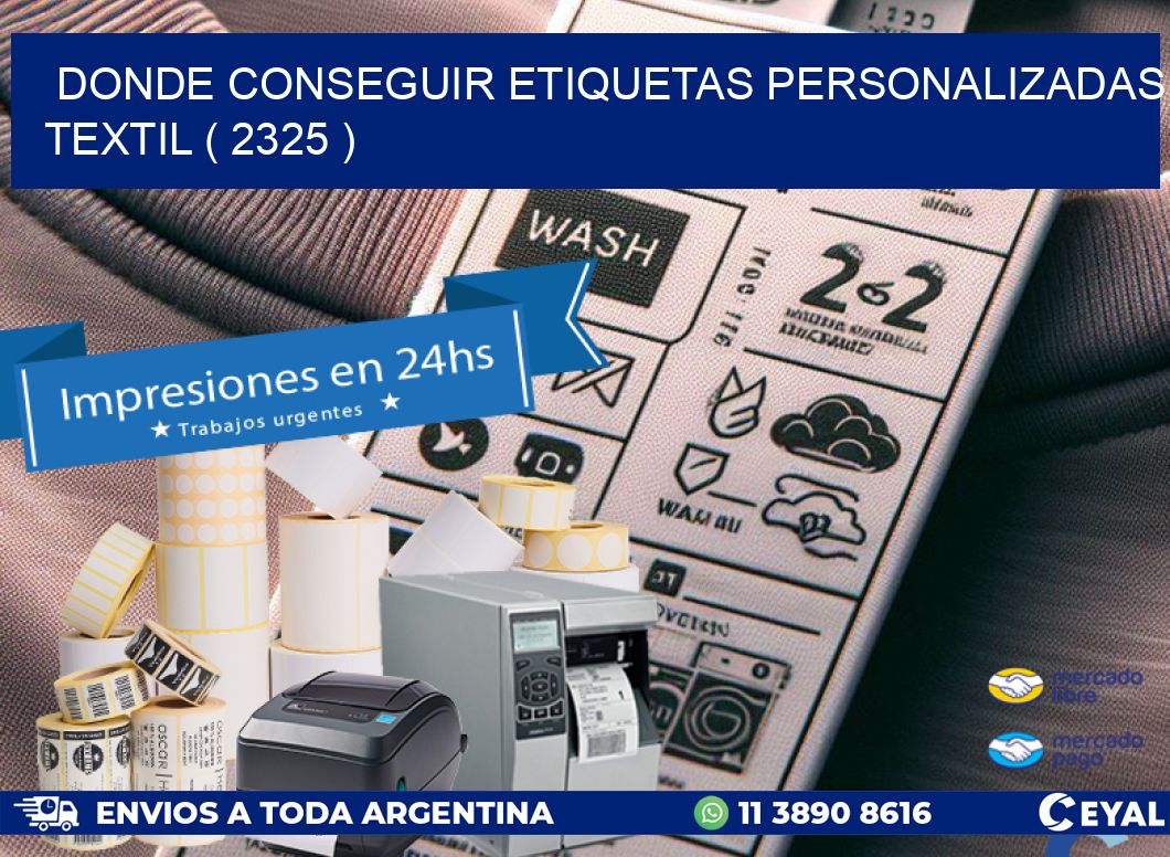 DONDE CONSEGUIR ETIQUETAS PERSONALIZADAS TEXTIL ( 2325 )