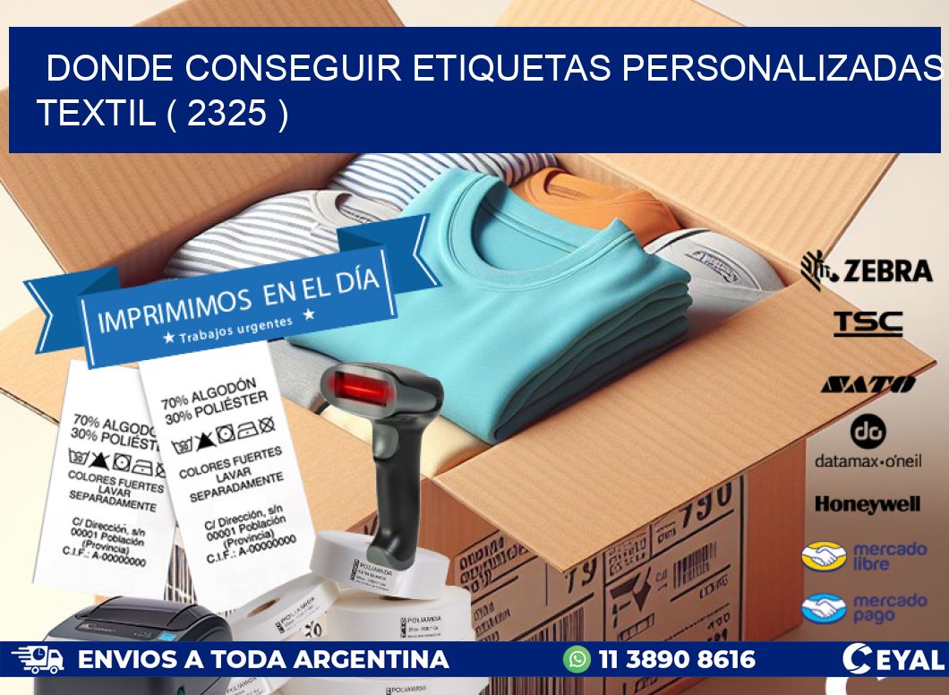 DONDE CONSEGUIR ETIQUETAS PERSONALIZADAS TEXTIL ( 2325 )