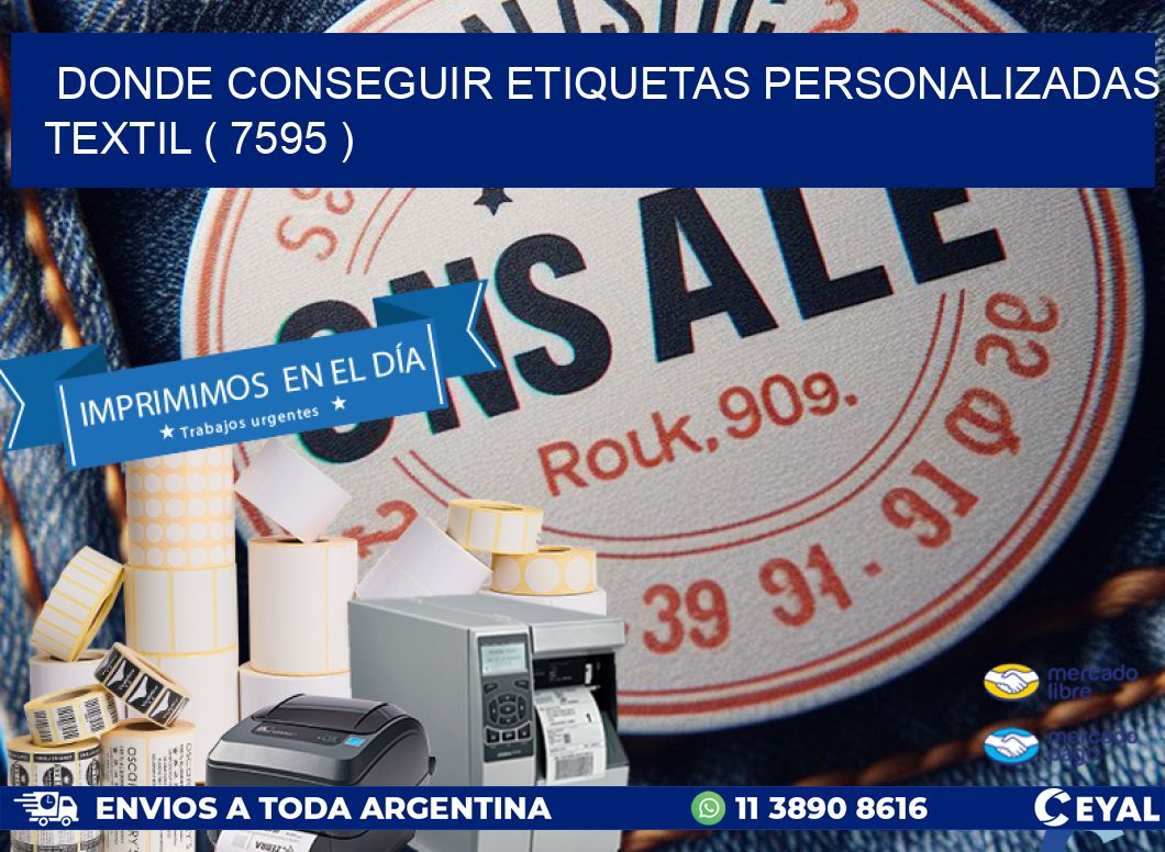 DONDE CONSEGUIR ETIQUETAS PERSONALIZADAS TEXTIL ( 7595 )