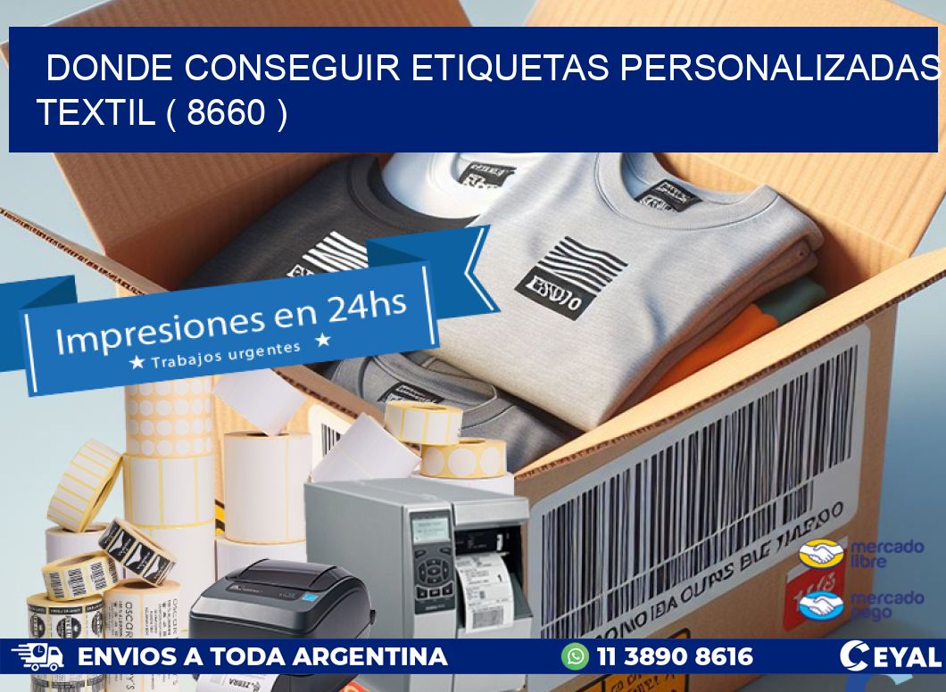 DONDE CONSEGUIR ETIQUETAS PERSONALIZADAS TEXTIL ( 8660 )