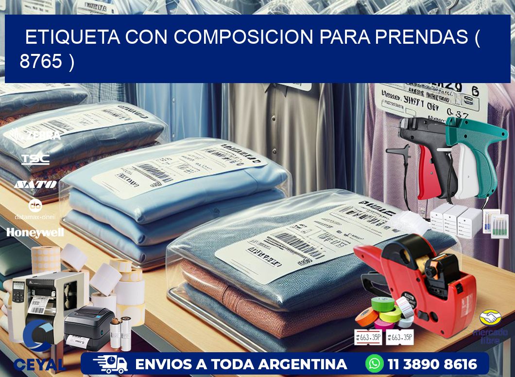ETIQUETA CON COMPOSICION PARA PRENDAS ( 8765 )