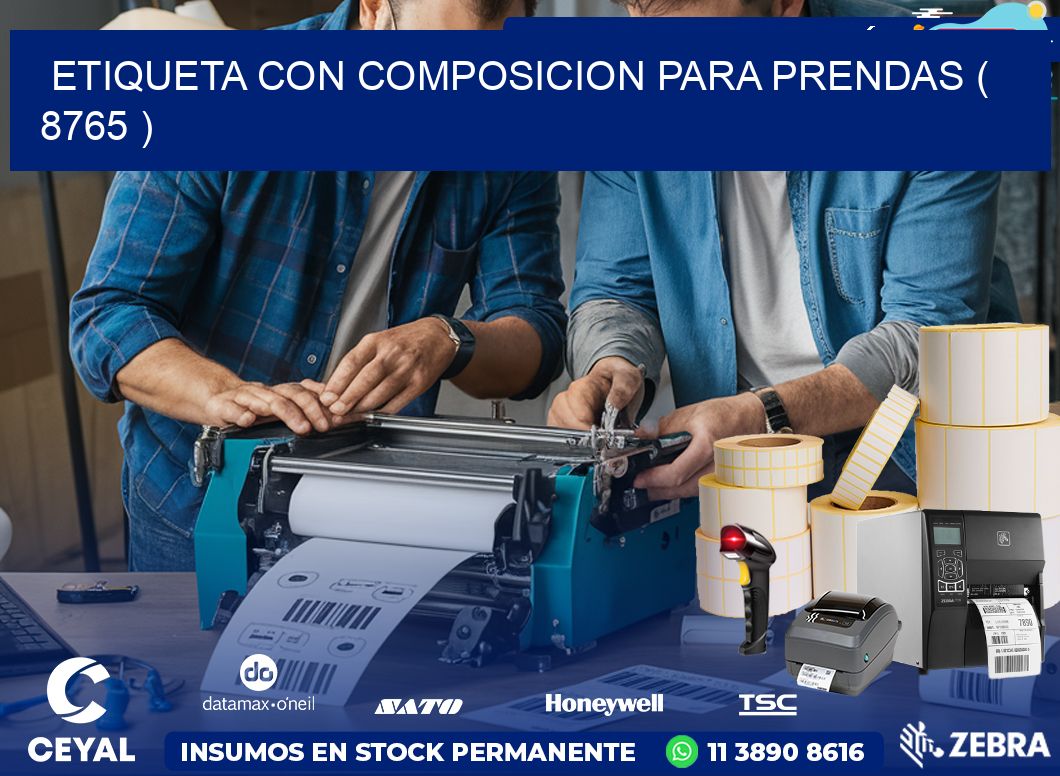 ETIQUETA CON COMPOSICION PARA PRENDAS ( 8765 )