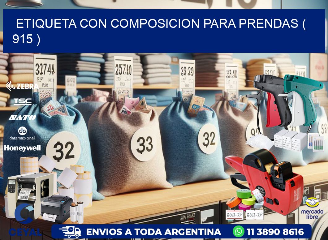 ETIQUETA CON COMPOSICION PARA PRENDAS ( 915 )