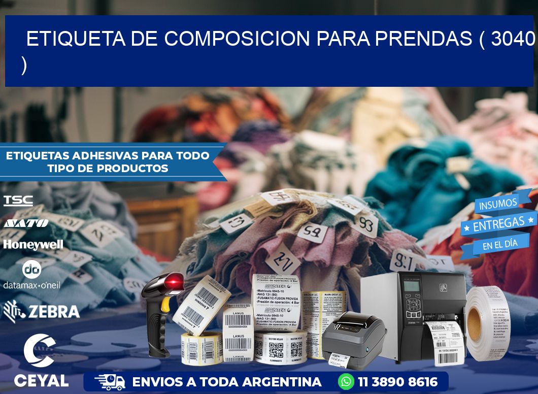 ETIQUETA DE COMPOSICION PARA PRENDAS ( 3040 )