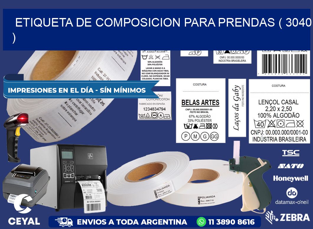 ETIQUETA DE COMPOSICION PARA PRENDAS ( 3040 )