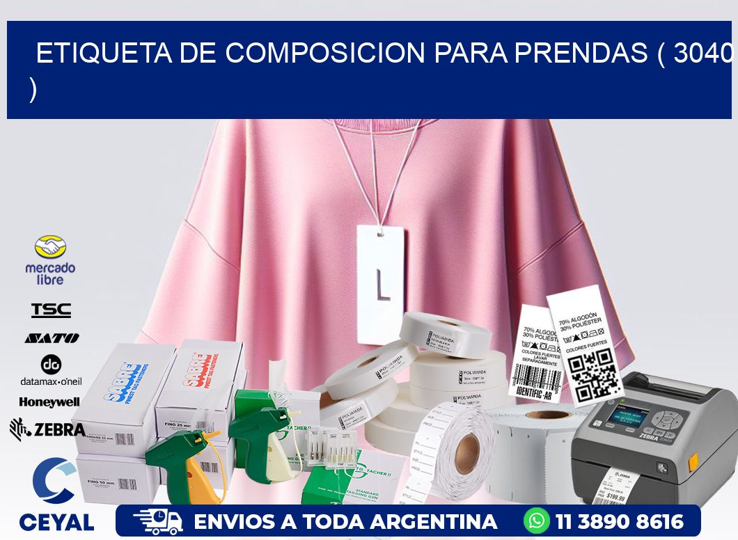 ETIQUETA DE COMPOSICION PARA PRENDAS ( 3040 )