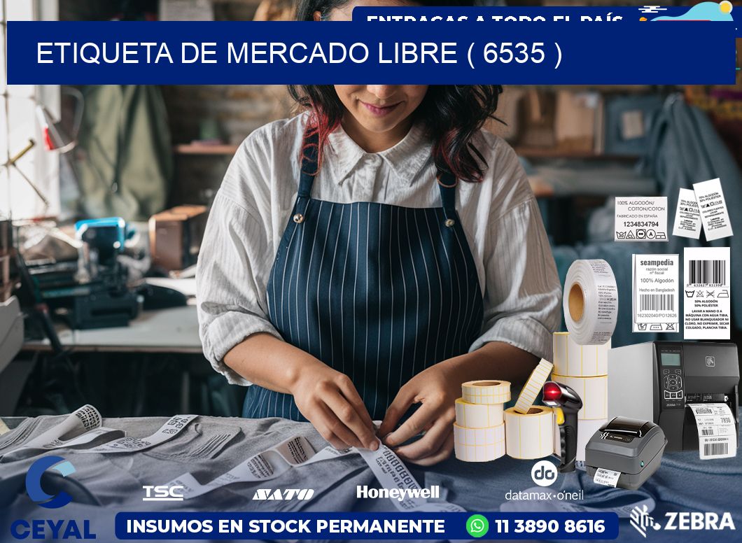 ETIQUETA DE MERCADO LIBRE ( 6535 )