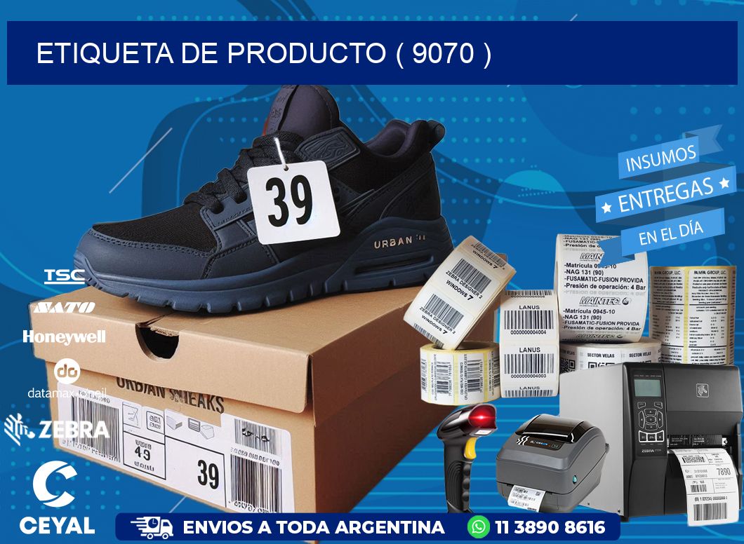 ETIQUETA DE PRODUCTO ( 9070 )