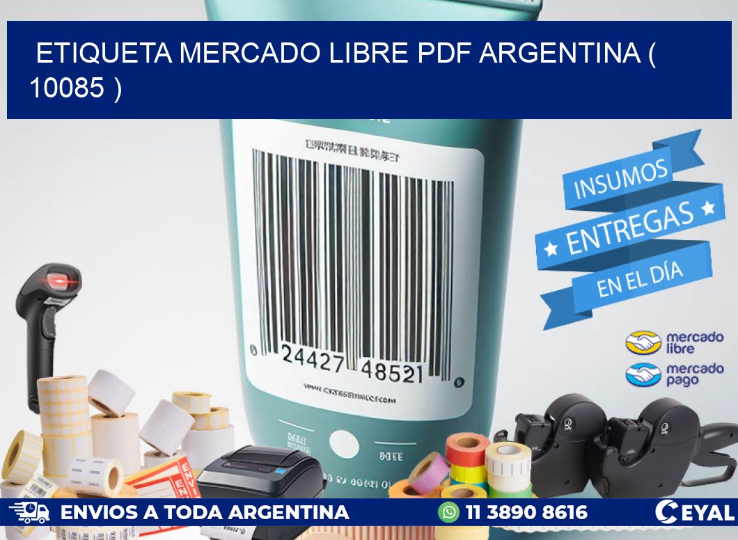 ETIQUETA MERCADO LIBRE PDF ARGENTINA ( 10085 )