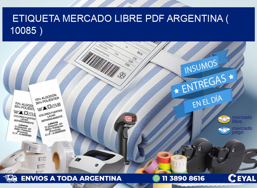 ETIQUETA MERCADO LIBRE PDF ARGENTINA ( 10085 )