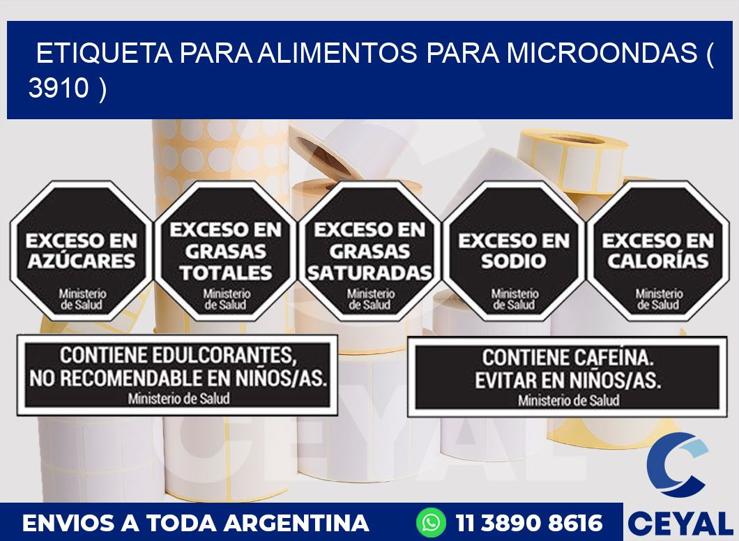 ETIQUETA PARA ALIMENTOS PARA MICROONDAS ( 3910 )