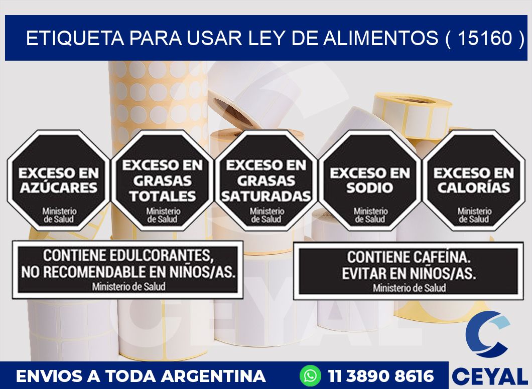 ETIQUETA PARA USAR LEY DE ALIMENTOS ( 15160 )