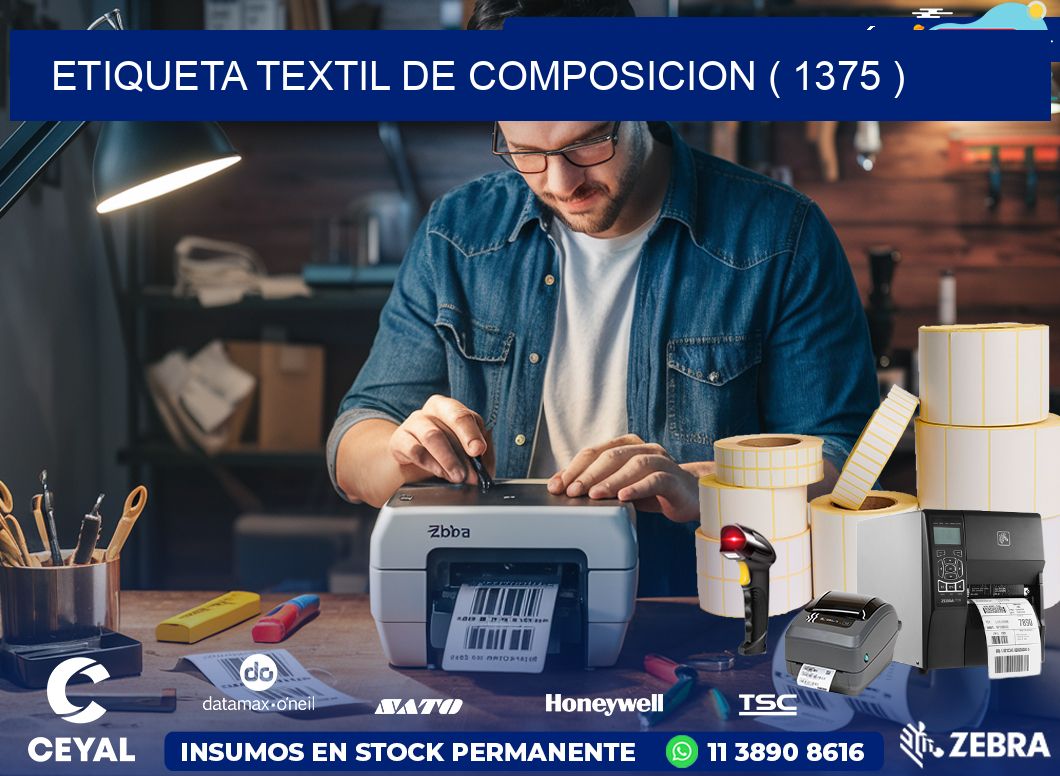 ETIQUETA TEXTIL DE COMPOSICION ( 1375 )