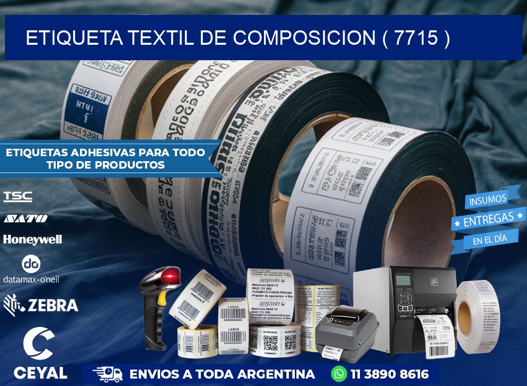 ETIQUETA TEXTIL DE COMPOSICION ( 7715 )