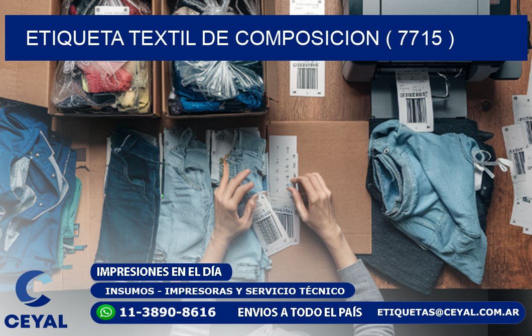 ETIQUETA TEXTIL DE COMPOSICION ( 7715 )