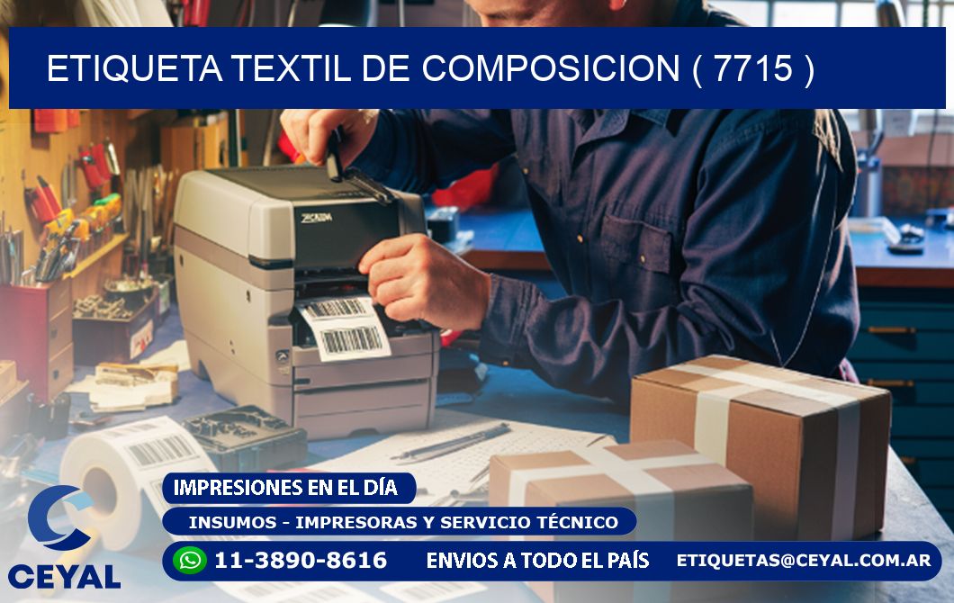 ETIQUETA TEXTIL DE COMPOSICION ( 7715 )