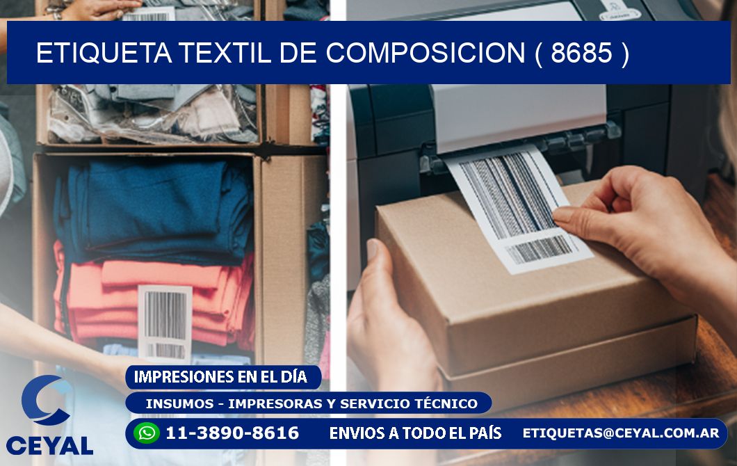 ETIQUETA TEXTIL DE COMPOSICION ( 8685 )