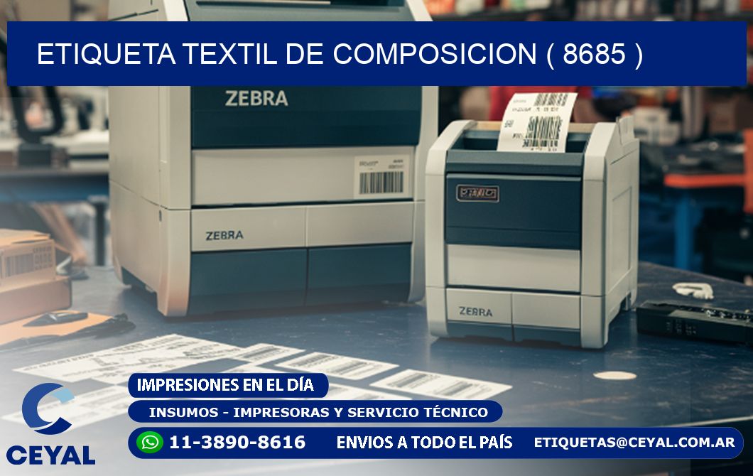 ETIQUETA TEXTIL DE COMPOSICION ( 8685 )