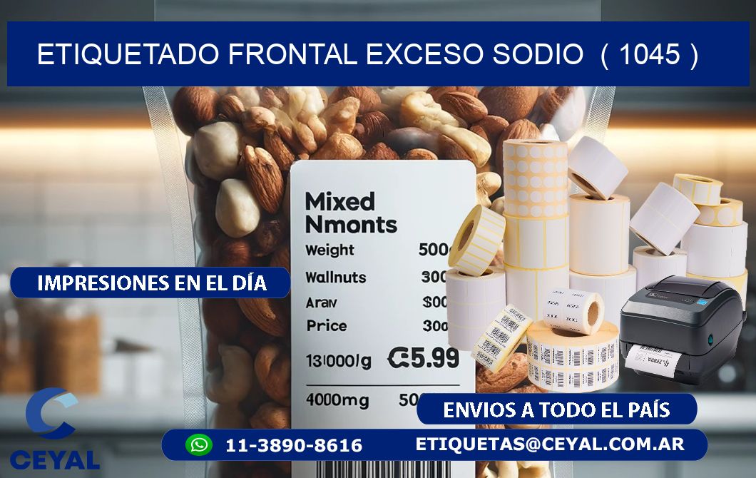 ETIQUETADO FRONTAL EXCESO SODIO  ( 1045 )