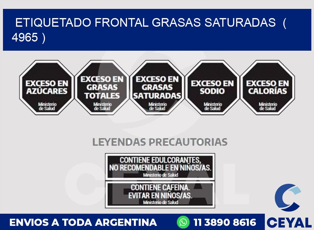 ETIQUETADO FRONTAL GRASAS SATURADAS  ( 4965 )