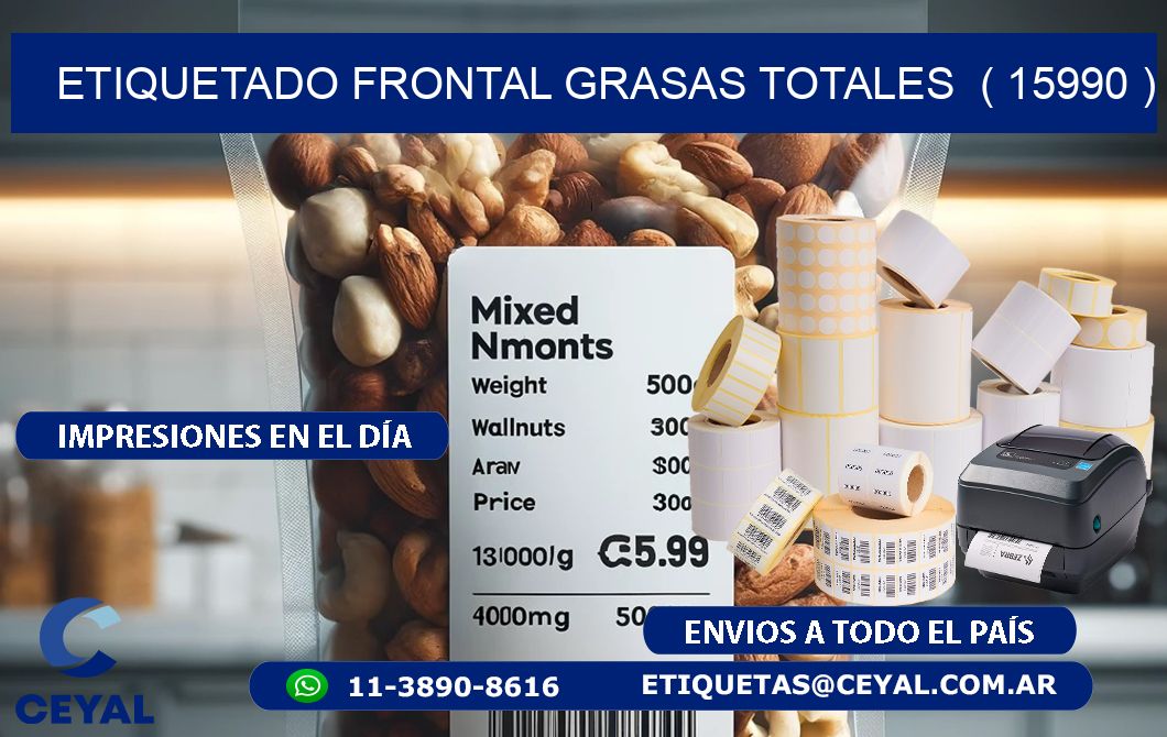 ETIQUETADO FRONTAL GRASAS TOTALES  ( 15990 )