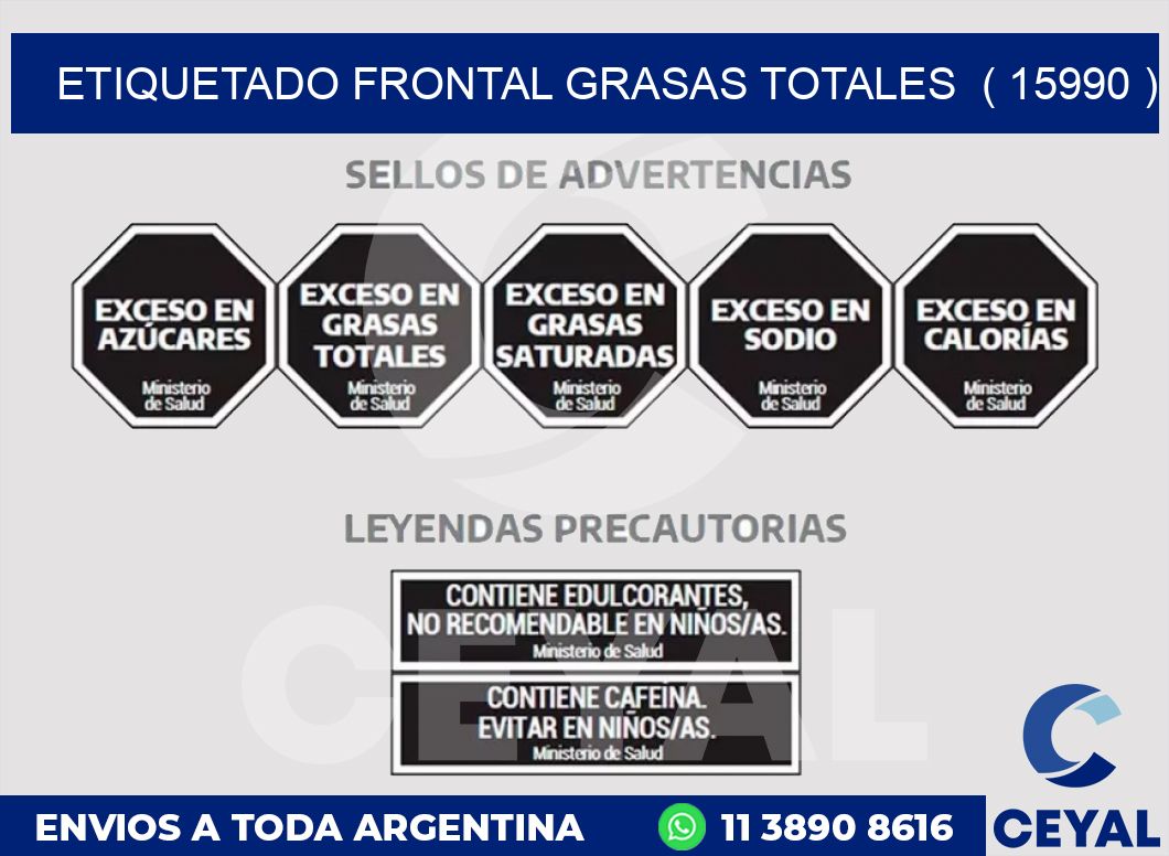 ETIQUETADO FRONTAL GRASAS TOTALES  ( 15990 )