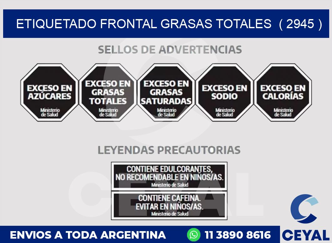 ETIQUETADO FRONTAL GRASAS TOTALES  ( 2945 )