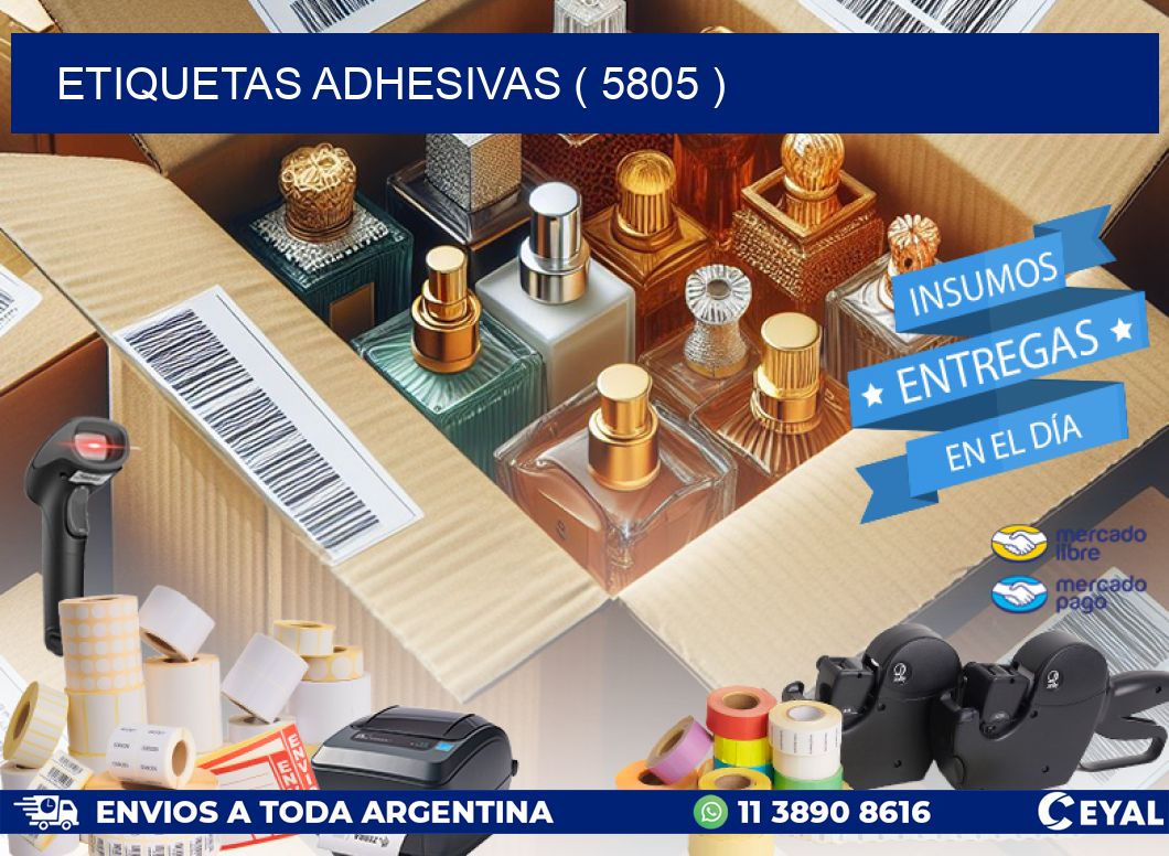 ETIQUETAS ADHESIVAS ( 5805 )