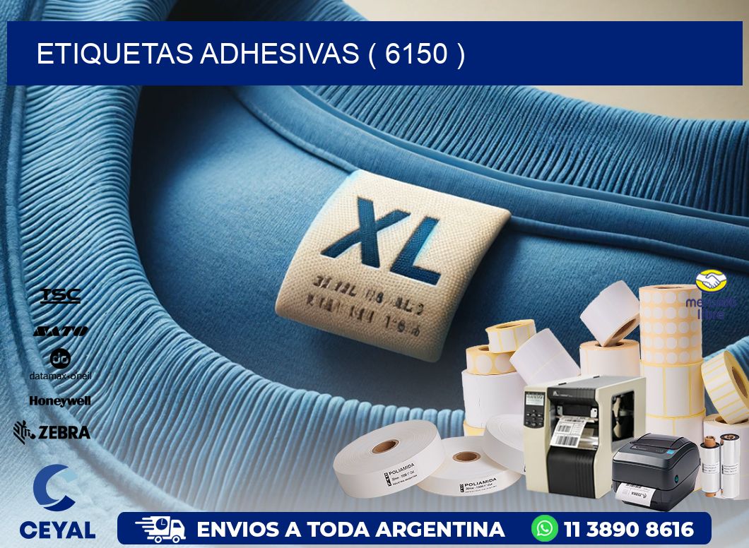 ETIQUETAS ADHESIVAS ( 6150 )