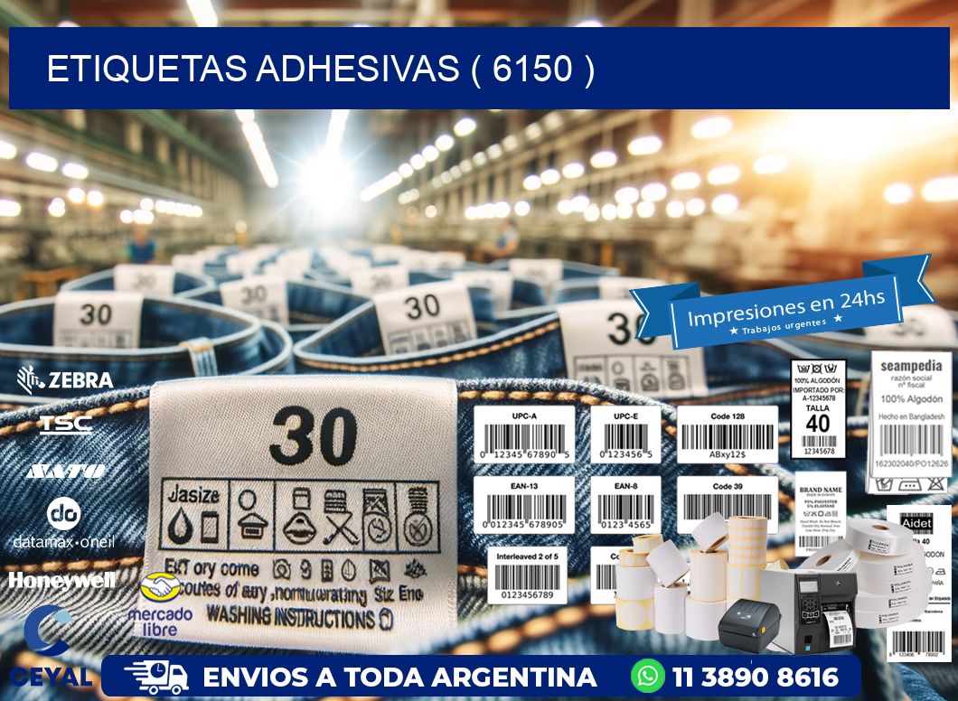 ETIQUETAS ADHESIVAS ( 6150 )
