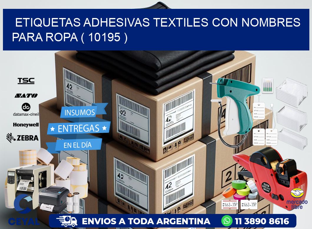 ETIQUETAS ADHESIVAS TEXTILES CON NOMBRES PARA ROPA ( 10195 )