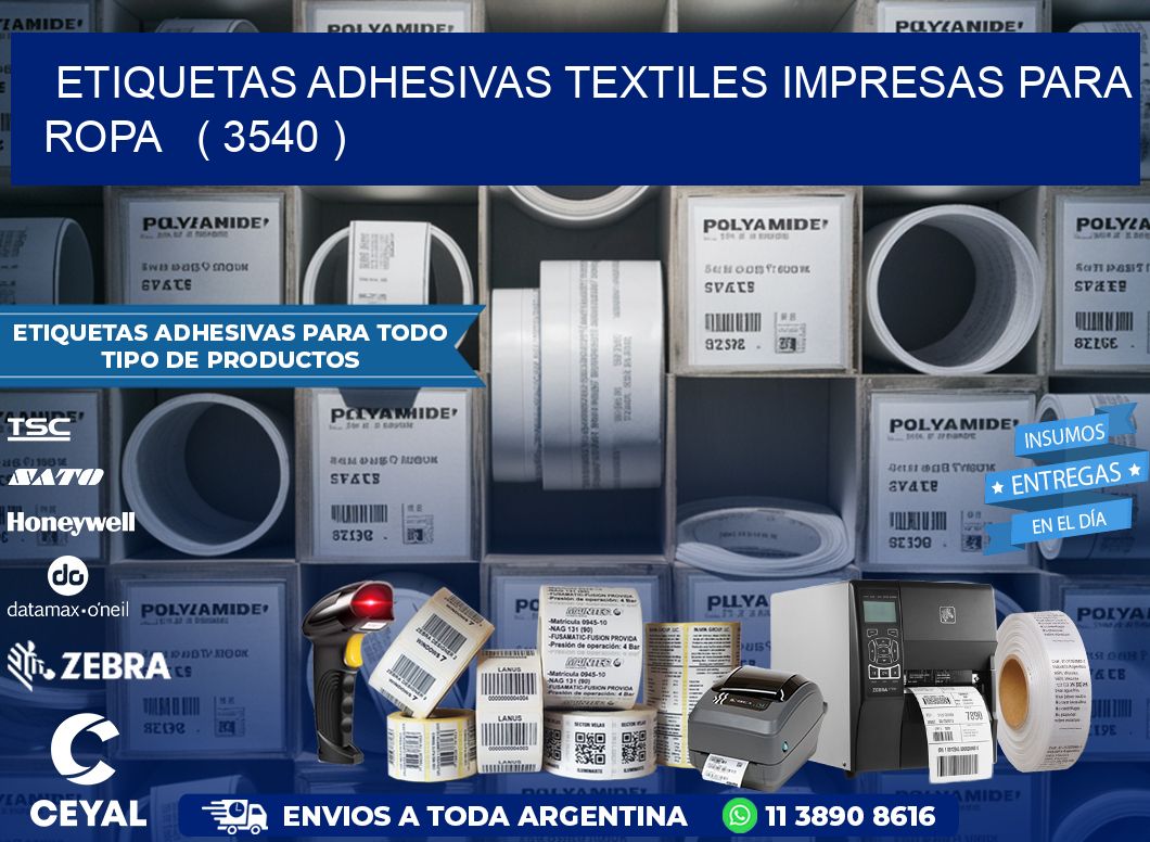 ETIQUETAS ADHESIVAS TEXTILES IMPRESAS PARA ROPA   ( 3540 )