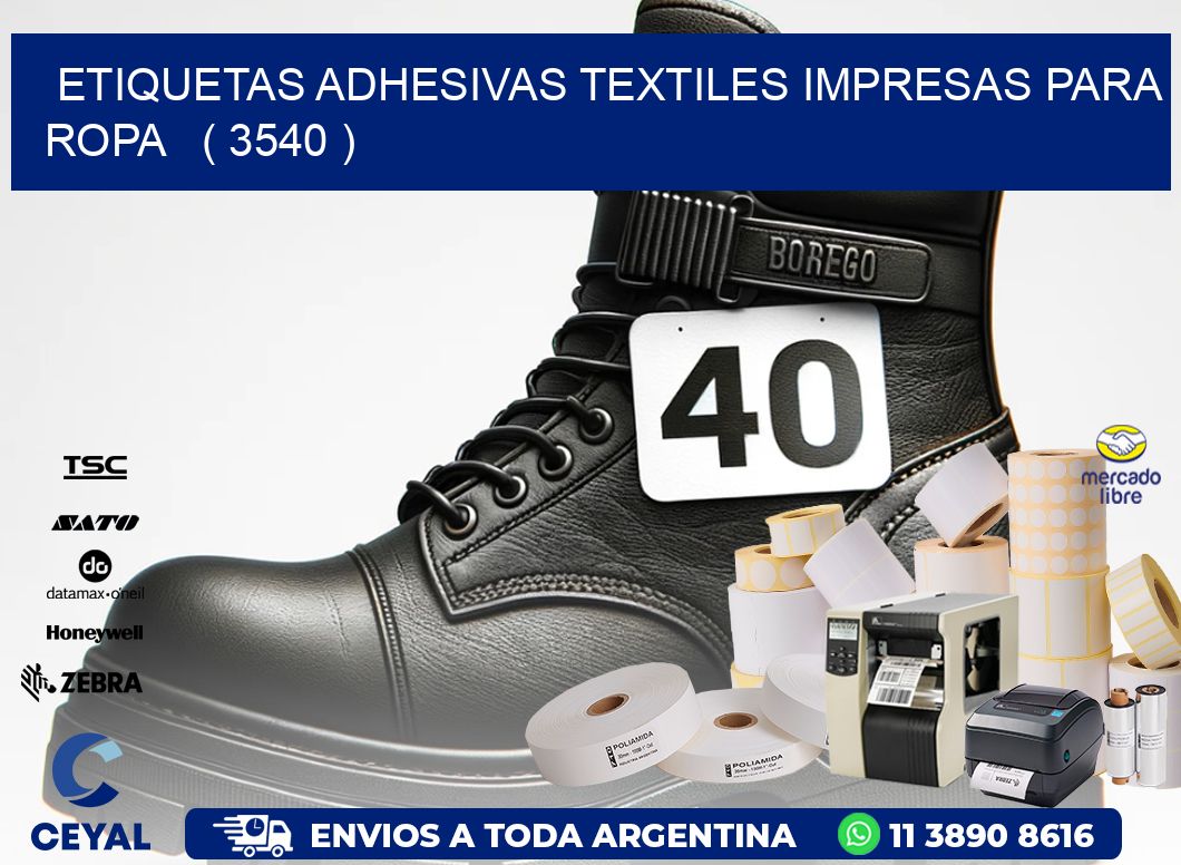 ETIQUETAS ADHESIVAS TEXTILES IMPRESAS PARA ROPA   ( 3540 )