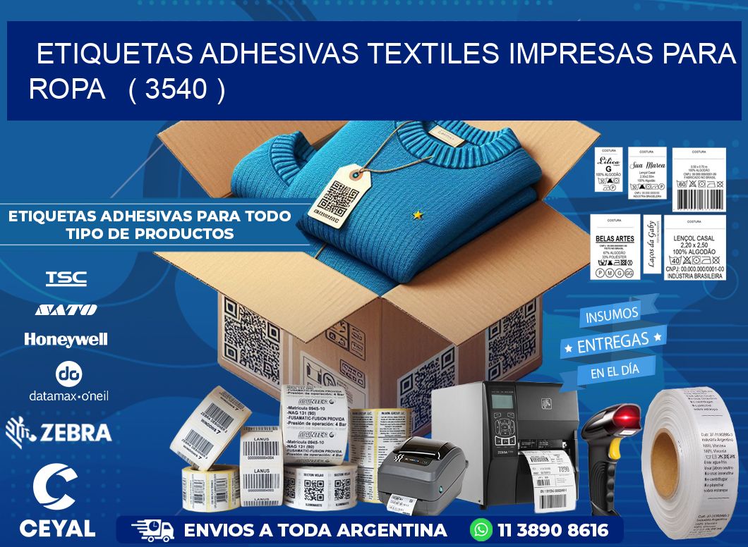 ETIQUETAS ADHESIVAS TEXTILES IMPRESAS PARA ROPA   ( 3540 )
