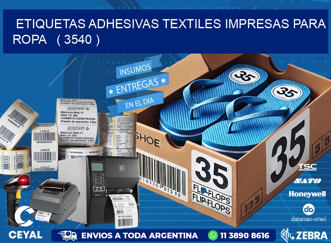 ETIQUETAS ADHESIVAS TEXTILES IMPRESAS PARA ROPA   ( 3540 )