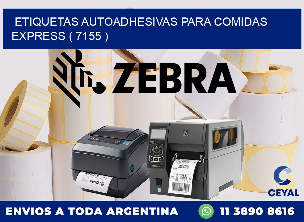 ETIQUETAS AUTOADHESIVAS PARA COMIDAS EXPRESS ( 7155 )