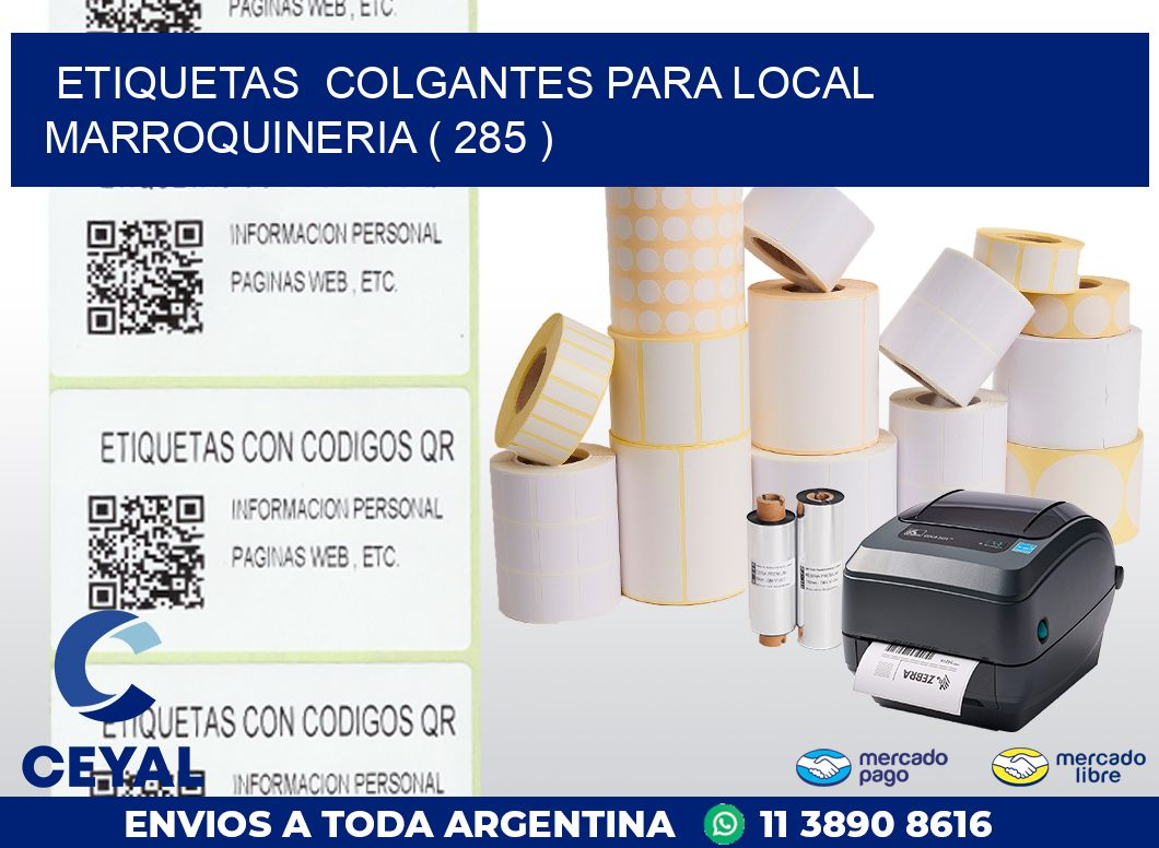 ETIQUETAS  COLGANTES PARA LOCAL MARROQUINERIA ( 285 )