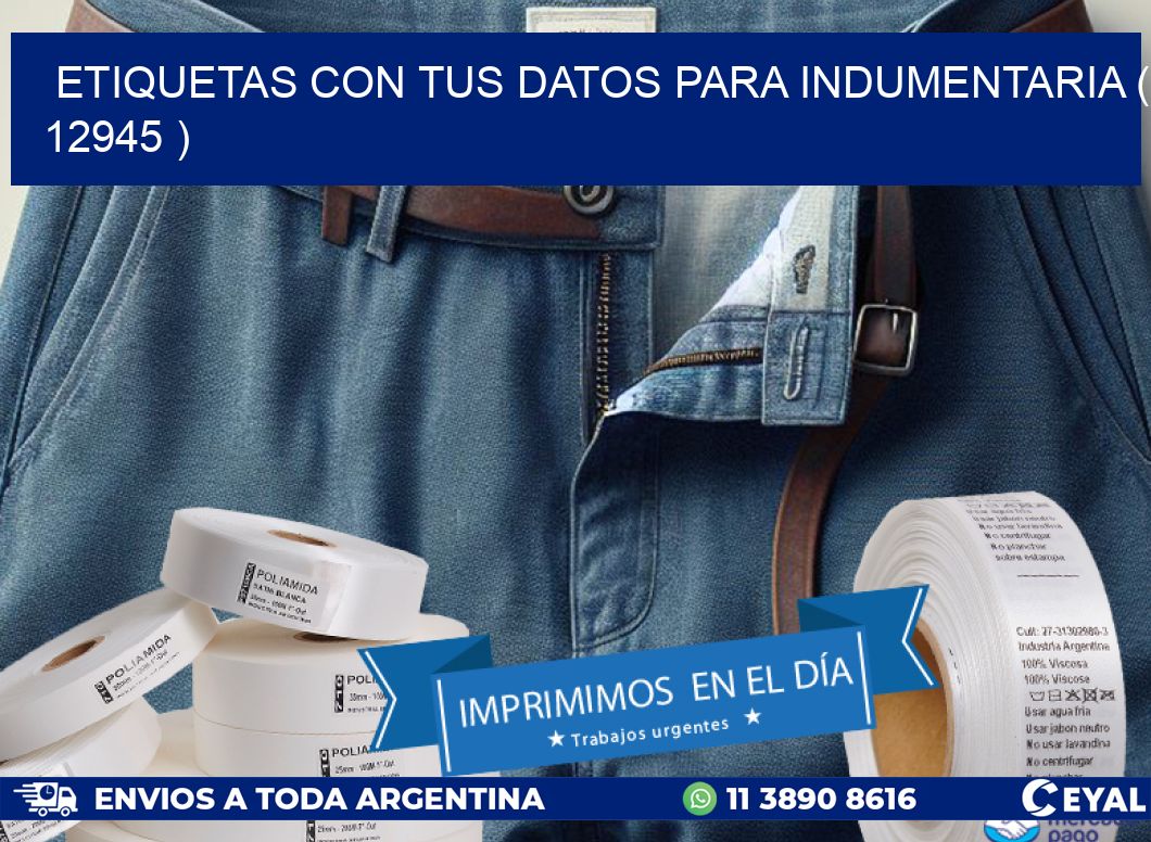 ETIQUETAS CON TUS DATOS PARA INDUMENTARIA ( 12945 )
