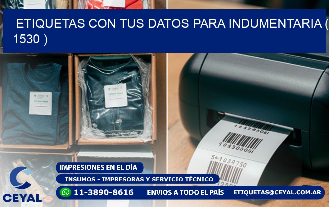 ETIQUETAS CON TUS DATOS PARA INDUMENTARIA ( 1530 )