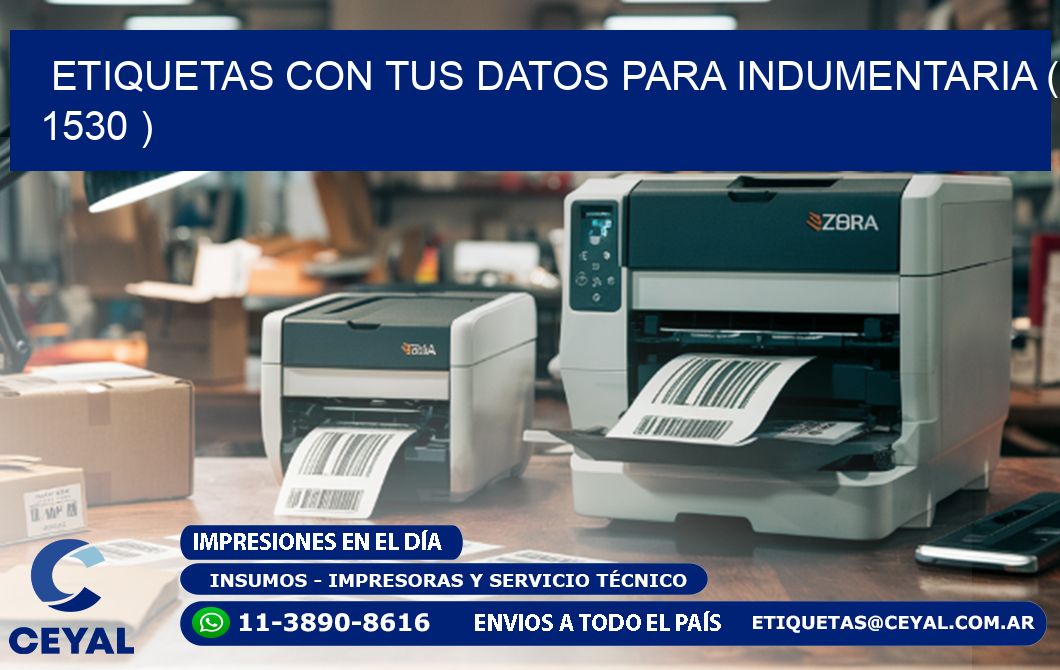 ETIQUETAS CON TUS DATOS PARA INDUMENTARIA ( 1530 )