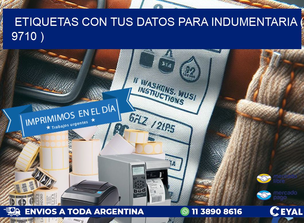 ETIQUETAS CON TUS DATOS PARA INDUMENTARIA ( 9710 )
