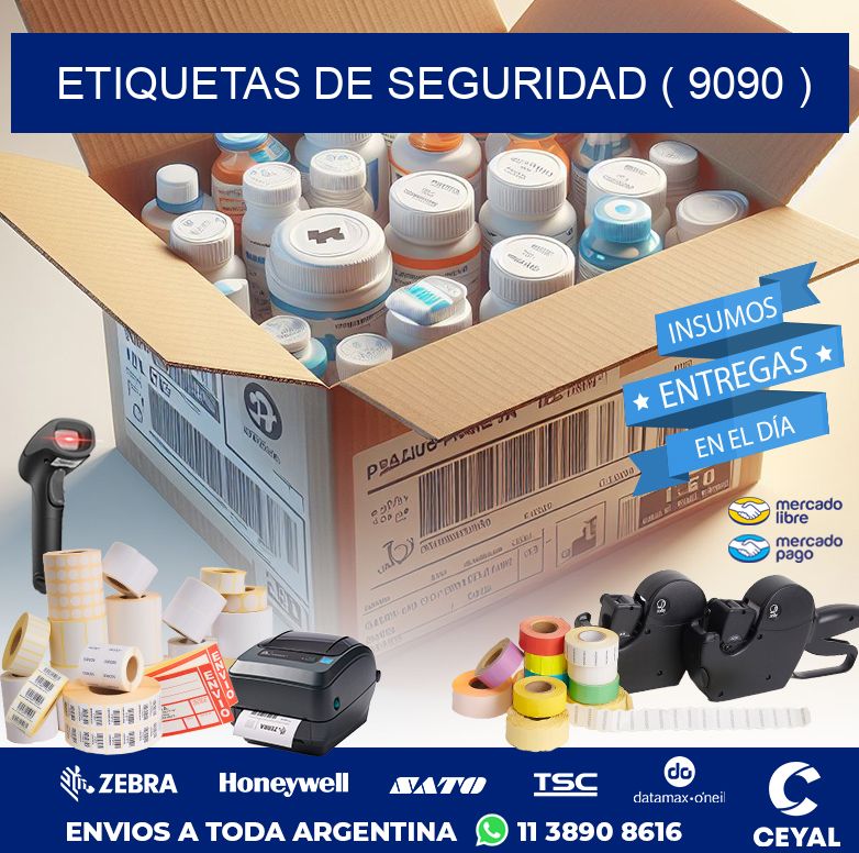 ETIQUETAS DE SEGURIDAD ( 9090 )